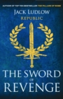 The Sword of Revenge : The epic story of the Roman Republic - Book