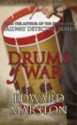 Drums of War : An explosive adventure for Captain Daniel Rawson - eBook
