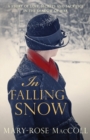 In Falling Snow : The spellbinding and intriguing WWI novel - Book