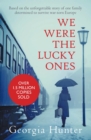 We Were the Lucky Ones - eBook
