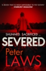 Severed : The dark and chilling crime novel you won't be able to put down - Book