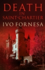 Death in Saint-Chartier : Murder and intrigue in the heart of France - Book