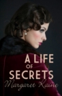 A Life of Secrets : An uplifting story of betrayal and resilience - Book