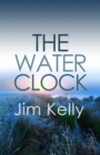 The Water Clock : A disturbing mystery is revealed in Cambridgeshire - Book