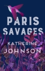 Paris Savages : The Times Historical Book of the Month, a heartbreaking story of love and injustice - eBook