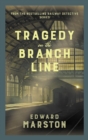 Tragedy on the Branch Line : The bestselling Victorian mystery series - Book