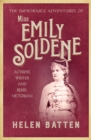 The Improbable Adventures of Miss Emily Soldene : Actress, Writer, and Rebel Victorian - Book