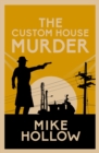 The Custom House Murder : The intricate wartime murder mystery - eBook