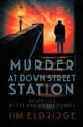 Murder at Down Street Station : The thrilling wartime mystery series - Book