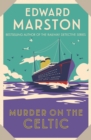 Murder on the Celtic : An action-packed Edwardian murder mystery - Book