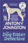 The Dog Sitter Detective : The tail-wagging cosy crime series, 'Simply delightful!' - Vaseem Khan - eBook