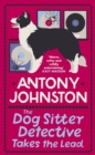 The Dog Sitter Detective Takes the Lead : The tail-wagging cosy crime series - Book