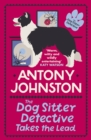 The Dog Sitter Detective Takes the Lead : The tail-wagging cosy crime series - eBook