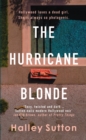 The Hurricane Blonde : 'Brims with scandal and sordid secrets ... fascinating and shocking' - The Times - Book