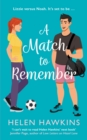 A Match to Remember : An uplifting football romance set in the heart of the Cotswolds - eBook