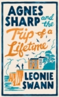 Agnes Sharp and the Trip of a Lifetime : The bestselling cosy crime sensation for fans of Richard Osman - Book