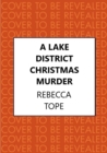 A Lake District Christmas Murder : The intriguing English cosy crime series - Book
