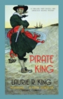 Pirate King : A thrilling mystery for Mary Russell and Sherlock Holmes - Laurie R. King