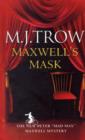 Maxwell's Mask - Book