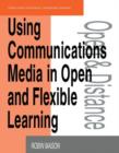 Using Communications Media in Open and Flexible Learning - Book