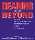 Dearing and Beyond : 14-19 Qualifications, Frameworks and Systems - Book