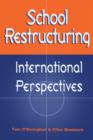 School Restructuring : International Perspectives - Book