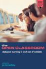 The Open Classroom : Distance Learning in Schools - Book