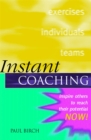 Instant Coaching : Inspire Others to Reach their Potential NOW ! - Book
