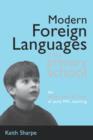 Modern Foreign Languages in the Primary School : The What, Why and How of Early MFL Teaching - Book