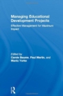 Managing Educational Development Projects : Effective Management for Maximum Impact - Book