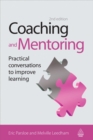 Coaching and Mentoring : Practical Conversations to Improve Learning - Book