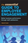 The Essential Guide to Employee Engagement : Better Business Performance through Staff Satisfaction - Book