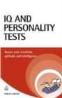 IQ and Personality Tests : Assess and Improve Your Creativity, Aptitude and Intelligence - Book