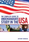 The Complete Guide to Undergraduate Study in the USA - Book