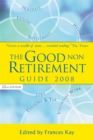 The Good Non Retirement Guide - Book