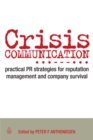 Crisis Communication : Practical PR Strategies for Reputation Management & Company Survival - Book