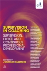 Supervision in Coaching : Supervision, Ethics and Continuous Professional Development - Book