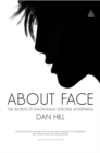 About Face : The Secrets of Emotionally Effective Advertising - Book