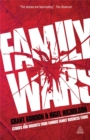 Family Wars : Stories and Insights from Famous Family Business Feuds - Book