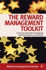 The Reward Management Toolkit : A Step-By-Step Guide to Designing and Delivering Pay and Benefits - Book