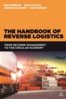 The Handbook of Reverse Logistics : From Returns Management to the Circular Economy - Book