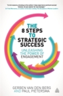 The 8 Steps to Strategic Success : Unleashing the Power of Engagement - Book