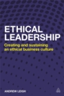Ethical Leadership : Creating and Sustaining an Ethical Business Culture - Book