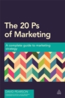 The 20 Ps of Marketing : A Complete Guide to Marketing Strategy - Book