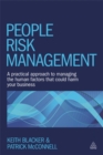People Risk Management : A Practical Approach to Managing the Human Factors That Could Harm Your Business - Book
