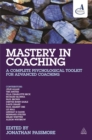 Mastery in Coaching : A Complete Psychological Toolkit for Advanced Coaching - Book