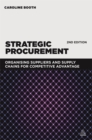 Strategic Procurement : Organizing Suppliers and Supply Chains for Competitive Advantage - Book