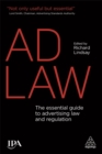 Ad Law : The Essential Guide to Advertising Law and Regulation - Book