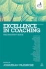 Excellence in Coaching : The Industry Guide - Book