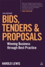 Bids, Tenders and Proposals : Winning Business Through Best Practice - Book